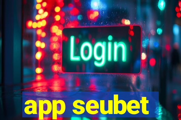 app seubet
